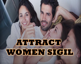 Attract Women Sigil, Casanova Sigil , Become a Woman Magnet, Make Them Want You