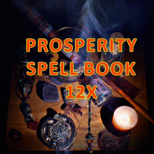 Prosperity Spell Book, Join My Money Wealth And Prosperity List, Attract Wealth and Abundance Spell, Attract Money Spell 12X