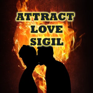 Love Sigil, Attract and Manifest Love, Embrace A Love That Is Deep, Passionate, And Unbreakable