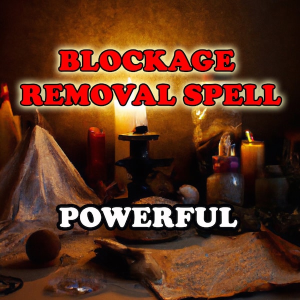 Powerful Blockage Removal Spell | Clear All Blockages | Get Rid Of What Is Holding You Back | Unleash Your Potential