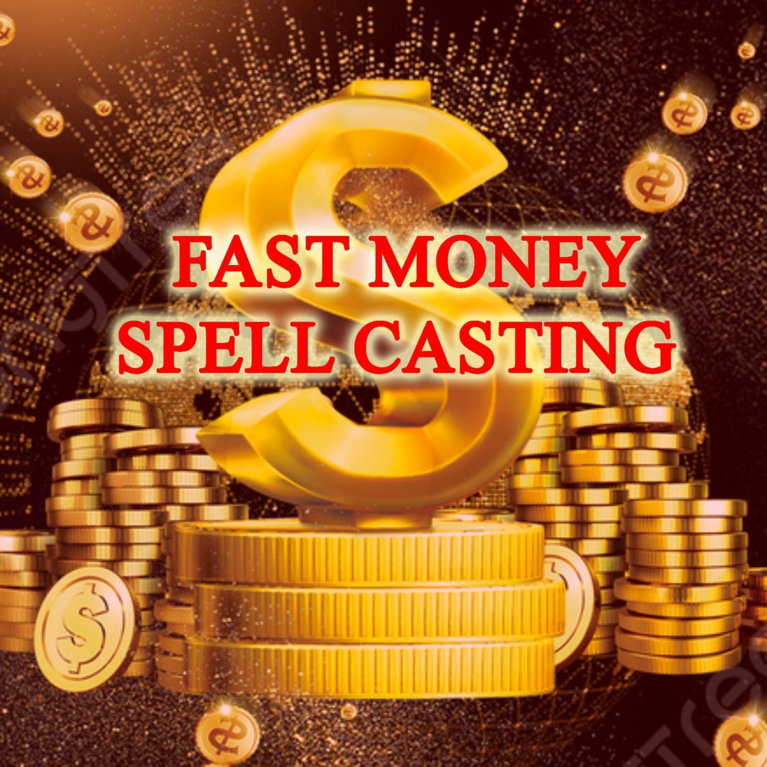 Fast Money Spell Casting, Attract Wealth Now, Rich Spell, Make Money ...