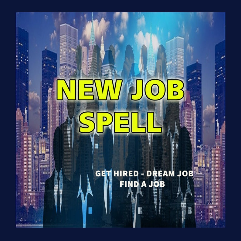Puede incluir: Siluetas de personas frente a un horizonte urbano con el texto "NEW JOB SPELL" en letras amarillas. Debajo del texto est&aacute; la frase "GET HIRED - DREAM JOB FIND A JOB".
