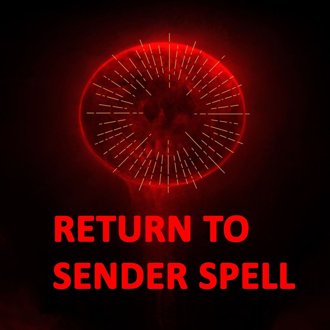 Return to Sender Spell, Send Back Any Spell Placed Against You 10X ...