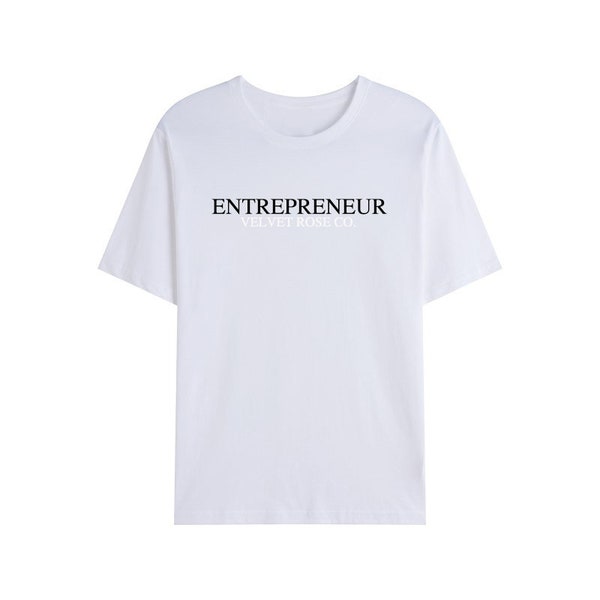 Velvet Rose Co. - Entrepreneur T-shirt - Short Sleeve Crewneck - White