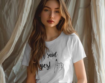 Ich habe Ja gesagt T-Shirt: Geschenk für die Braut