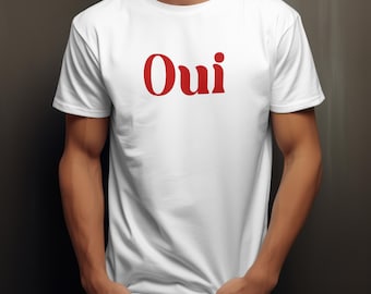 Oui T-Shirt: Französischer Slogan T-Shirt