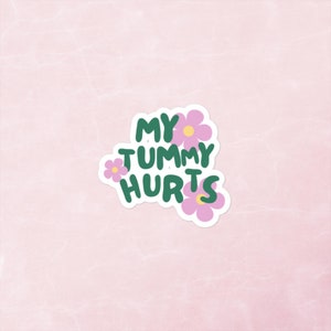 My Tummy Hurts, Tummy Ache Survivor | Bright and Cute Bubble-free stickers