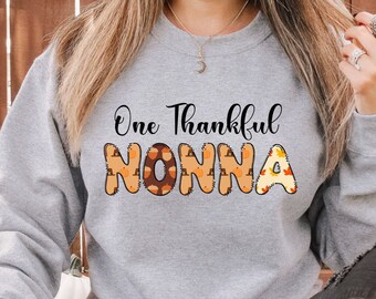 One Thankful NONNA Thanksgiving Sweatshirt Gift for Grandma, Fall Nonna Shirt, New Grandma Sweatshirt, Nonna Sweatshirt Gift from Grandkids