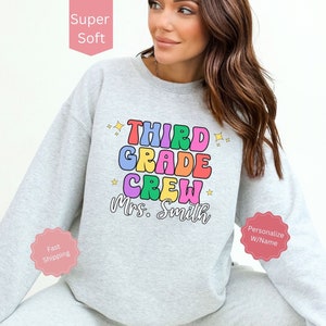 Personalized Third Grade Teacher Sweatshirt, Custom 3rd Grade Shirt For Teacher Team, Third Grade Dream Team Crewneck for Teacher Crew