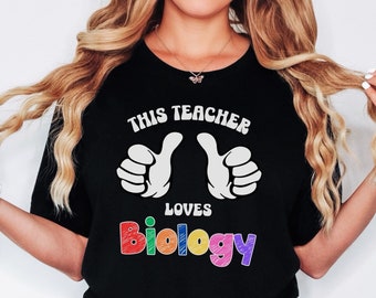Biology Shirt for Science Teacher, First Day of School Shirt, Tshirt for Biology Teacher,  Science Lover Tee, Gift for Teacher Appreciation
