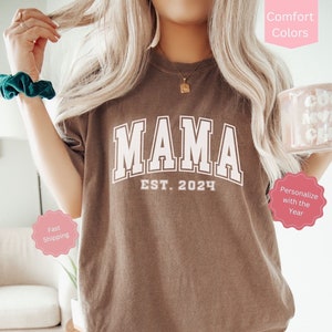 Custom Mama Shirt, Mama Est Shirt, Pregnancy Announcement, New Mom Gift, Mothers Day Gift, Comfort Colors Mama Shirt, Varsity Mama Tshirt