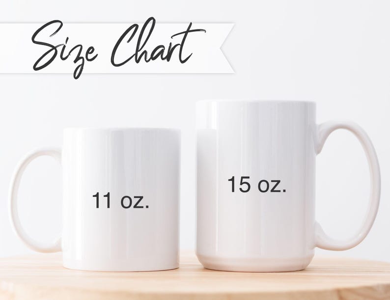 May include: Two white ceramic mugs with black text. The smaller mug is 11 oz and the larger mug is 15 oz.