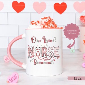 Personalized Valentines Day Nurse Mug, Custom Nurse Mug with Name, Nurse Coffee Mug, Nurse Valentines Gift Personalized, Valentine Nurse Mug