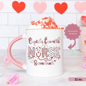 Personalized Valentines Day Nurse Mug, Custom Nurse Mug with Name, Nurse Coffee Mug, Nurse Valentines Gift Personalized, Valentine Nurse Mug
