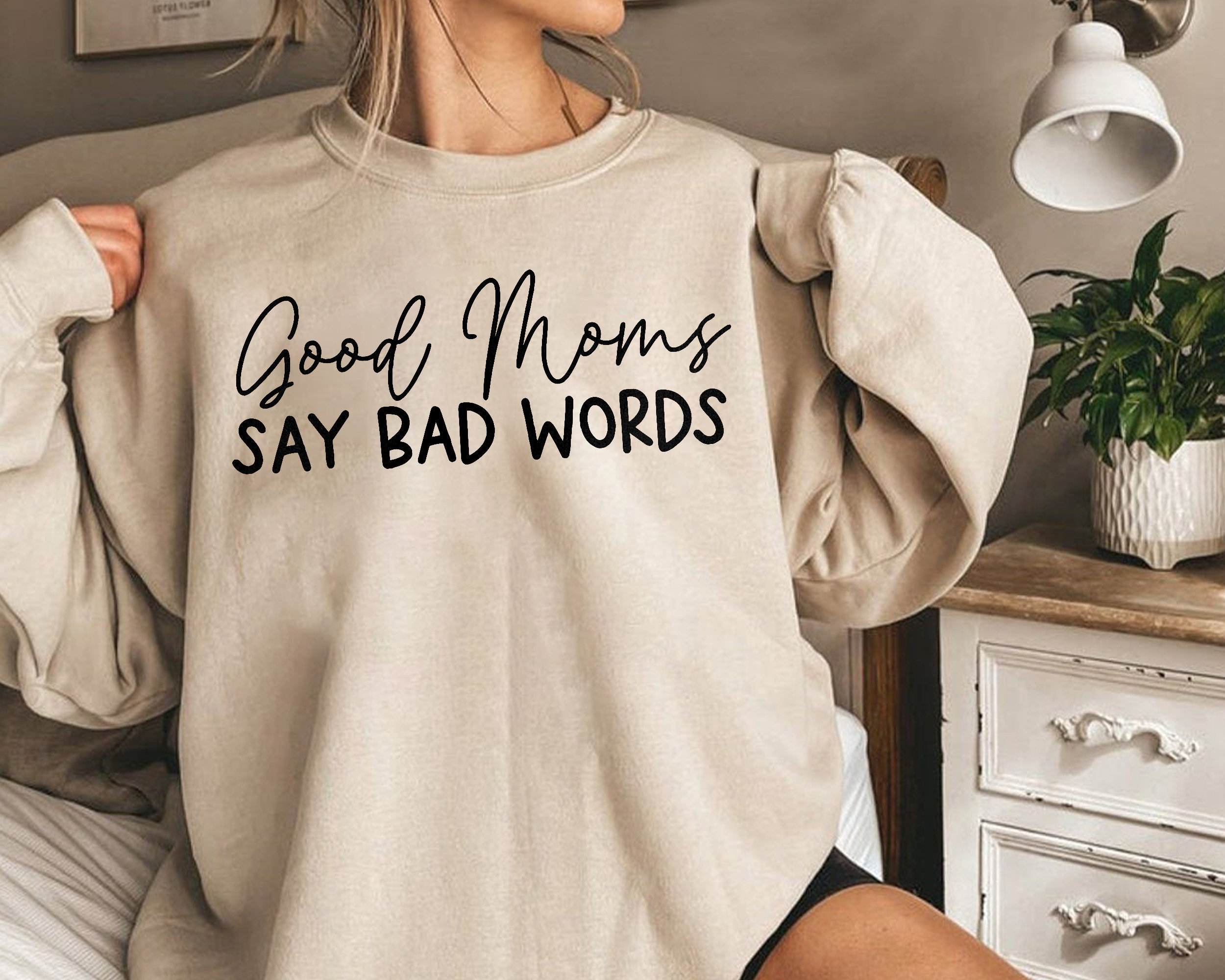 Mom Sweatshirt Good Moms Say Bad Words Sweatshirt Gifts for - Etsy