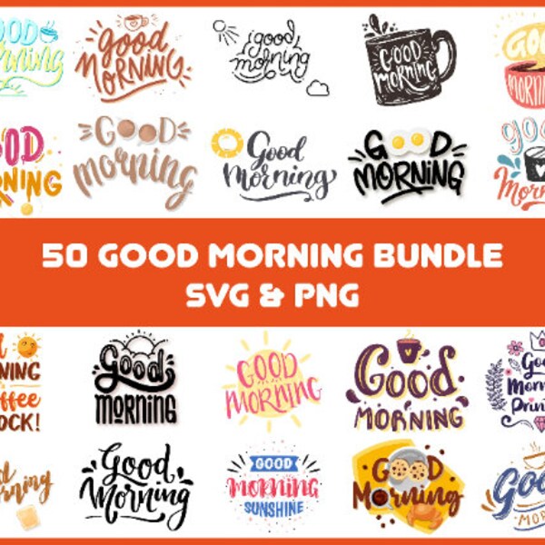 50 Good Morning Svg & Png Bundle, Coffee Mug Svg, Women Shirt Sublimation Designs, Cricut Cut Files, Commercial Use Svg, Instant Download