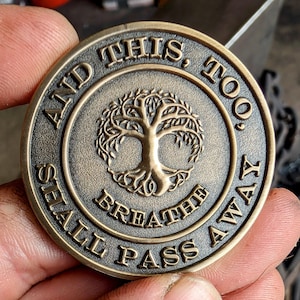 This Too Shall Pass Away - Inspirational Coin - Antique Bronze Finish