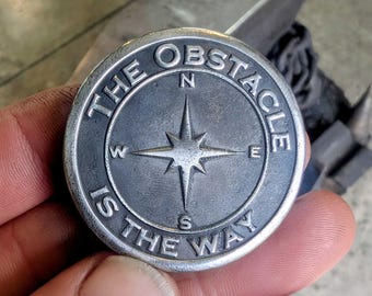 Forged Stoic Coin - "The Obstacle is the Way" & "Embrace the Suck"