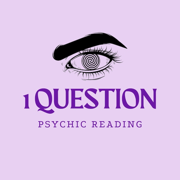 1 PSYCHIC QUESTION - READING with Detailed Answer - Same Day - 24-72 Hours Response