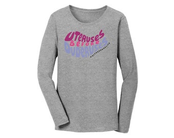 Uteruses before Duderuses Bella Ladies Jersey Long-Sleeve T-shirt Medical Ultrasound, Sonographer Theme