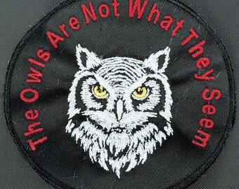 The Owls are not what they seem Embroidered Patch