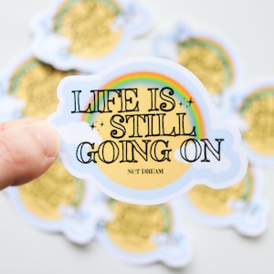 Dream Sticker - Life is Still Going On