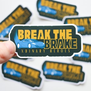 Xdinary  Sticker - Break the Brake