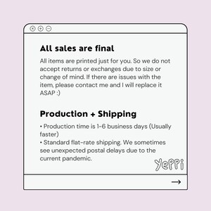 May include: A computer screen displaying a text document with the heading "All sales are final". The document explains the shop's return policy and production and shipping times. The text "Yeppi" is handwritten at the bottom of the document.