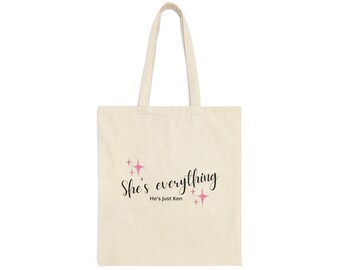 She's everything, he's just Ken | Canvas Tote Bag Girly Feminine Gift Girlfriend Wife Daughter Sister Bridesmaid Bachelorette Bags Totes