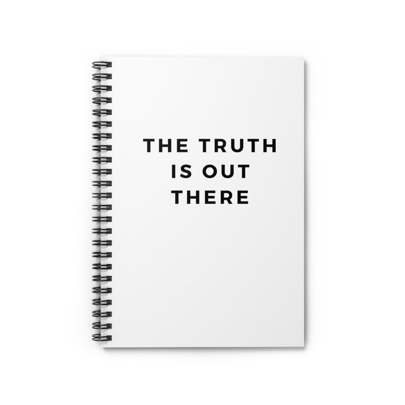 The Truth is Out There Xfiles Spiral Notebook Ruled Line Etsy