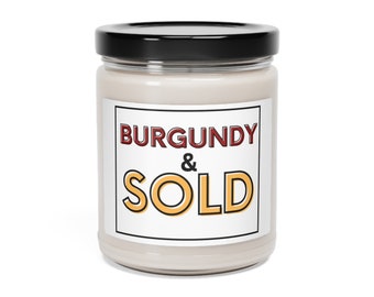 Burgundy & Sold Scented Soy Candle, 9oz | Gift for Washington Football Team Fan DC Sports Commanders HTTC Gold Snyder Sale Candles Gifts