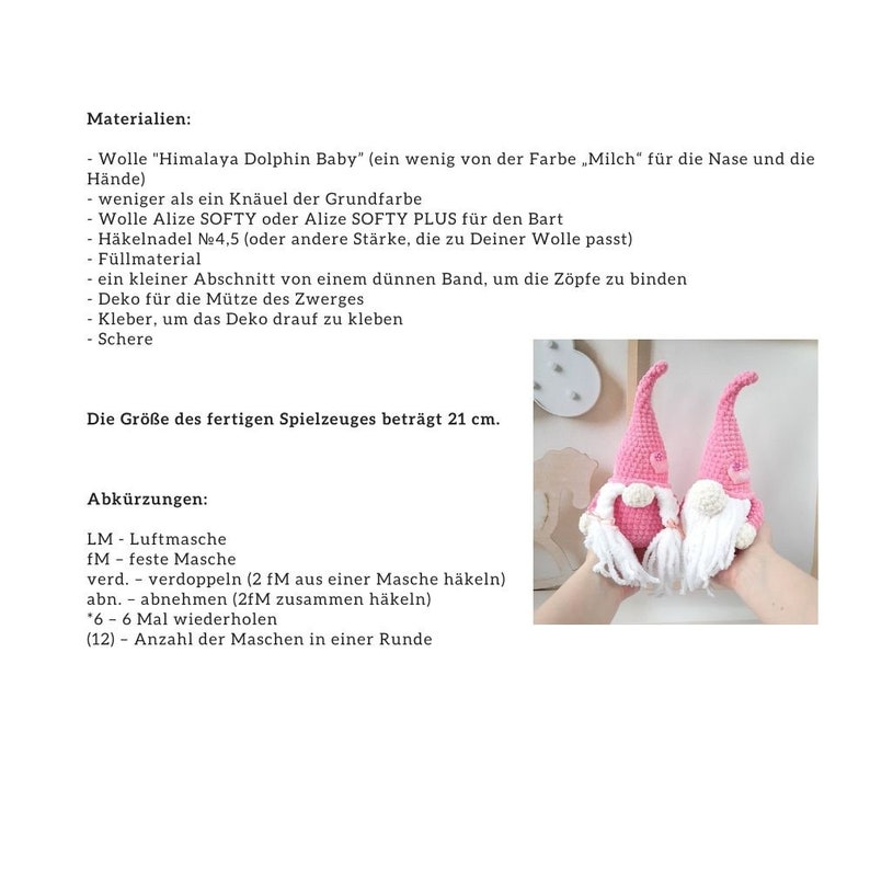 May include: Two pink crocheted gnomes with white beards and white hats. The gnomes are holding hearts in their hands. The gnomes are 21 cm tall.