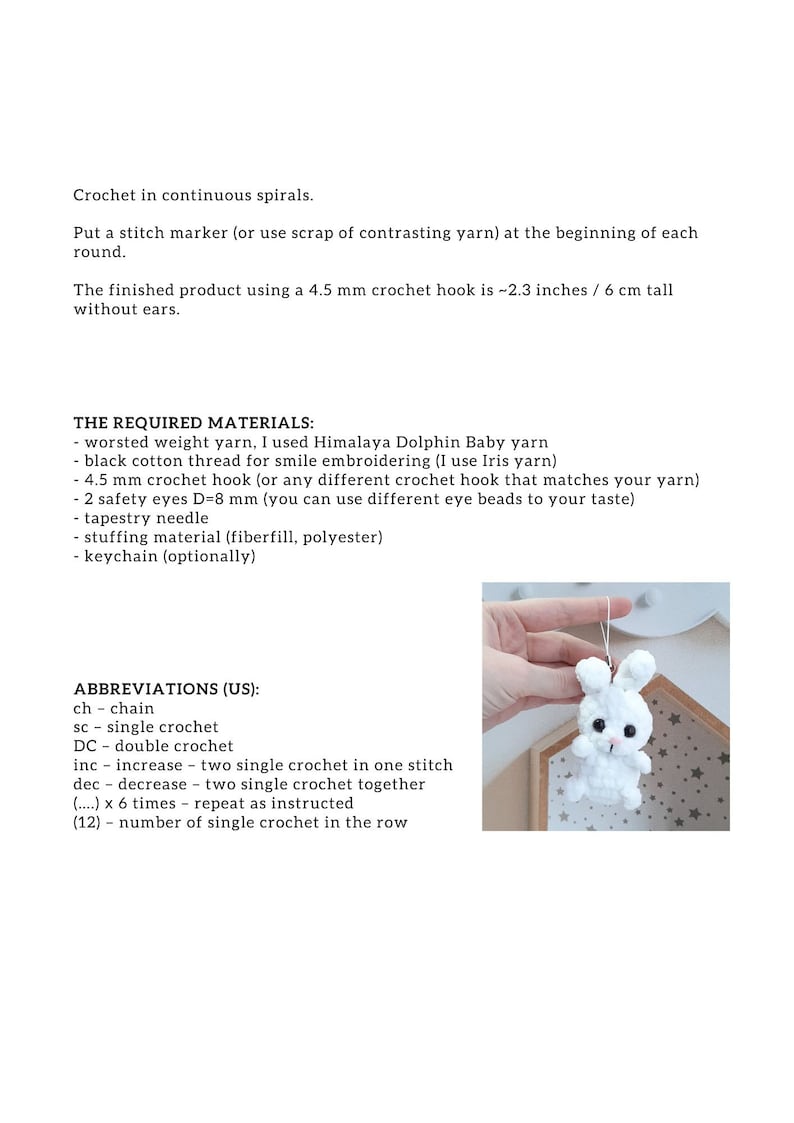 May include: Crochet pattern instructions for a white amigurumi bunny with black eyes. The pattern includes a list of materials and abbreviations. The finished bunny is about 2.3 inches tall.