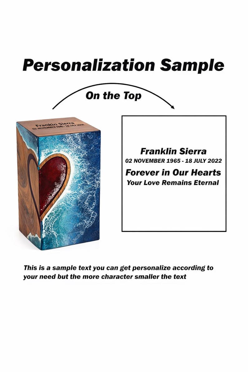 May include: A wooden urn with a heart-shaped design. The heart is red, surrounded by a blue and white ocean-like pattern. The top of the urn has text that reads "Franklin Sierra" and dates. The image also includes the text "Forever in Our Hearts".
