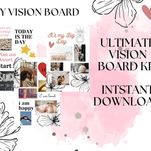 May include: A pink and white watercolor background with black floral illustrations. The text "MY VISION BOARD" is at the top of the image. The image contains a collage of inspirational images and text, including "TODAY IS THE DAY", "I Am an Asset", "Start", "It's my Big Day", "I am happy", and "I am loved". The text "ULTIMATE VISION BOARD KIT INSTANT DOWNLOAD" is at the bottom of the image.