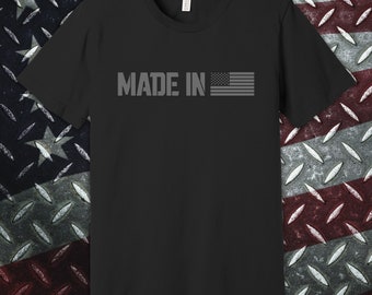 Made in America TShirt, American Patriot Shirt