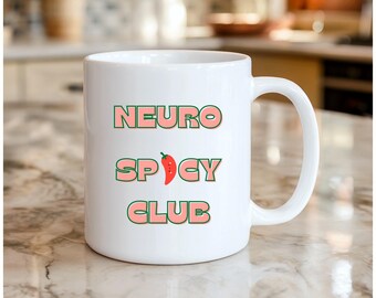 Neurospicy Club Mug | Funny Neurodivergent Tea Lover Gift |