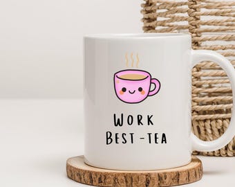 Work Best-Tea Mug | Funny Coworker Gift