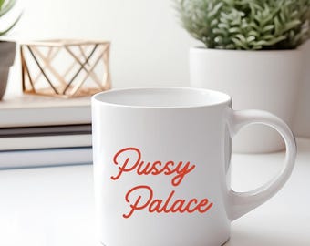 Pussy Palace Mug | Inspired by Lily Allen | Coffee Lover | Music Mug Gift