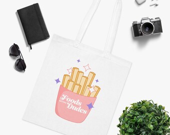 Foods Before Dudes Tote Bag | Food Lover Gift | Reusable Shopping Bag |