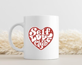 Self Love Club Coffee Mug | Motivational Gift for Her