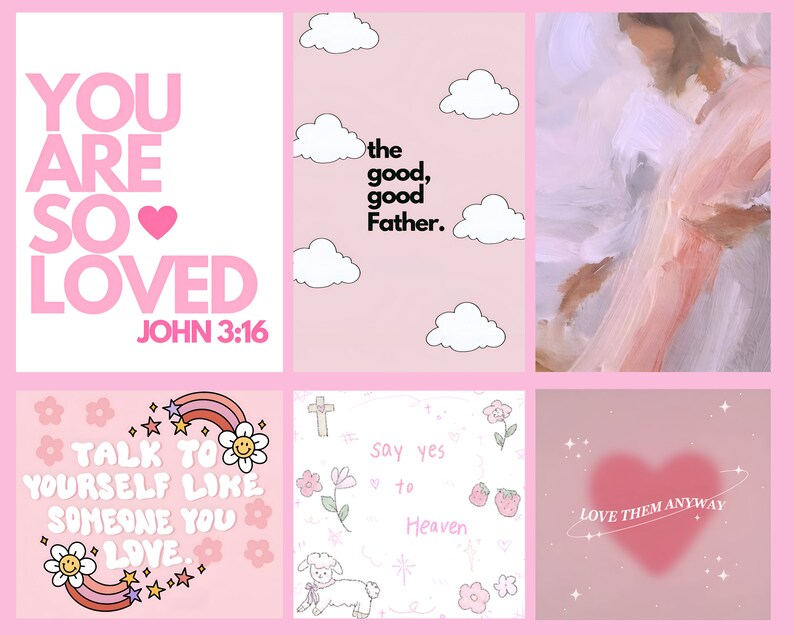 K&ouml;nnte beinhalten: Eine Collage aus sechs rosa und wei&szlig;en Bildern mit inspirierenden Zitaten. Das erste Bild sagt "YOU ARE SO LOVED JOHN 3:16". Das zweite Bild sagt "the good, good Father.". Das dritte Bild ist ein rosa und wei&szlig;es abstraktes Gem&auml;lde. Das vierte Bild sagt "TALK TO YOURSELF LIKE SOMEONE YOU LOVE". Das f&uuml;nfte Bild sagt "Say yes to Heaven". Das sechste Bild sagt "LOVE THEM ANYWAY".