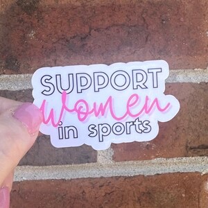 Support Women in Sports Vinyl Decal, Athletic Training, Woman, Physical Therapy, Girls, Wrestling, Football, Coaches, Pink, Lifting, Postive