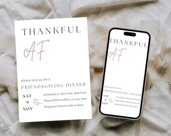 Friendsgiving Dinner Invitation Template, Thankful AF Invitation, Thanksgiving Invite, Friendsgiving Invitation, Friendsgiving Dinner Evite