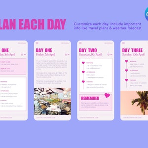 May include: A colorful phone screen mockup with a pink heart design. The screen displays a daily itinerary for a weekend trip with the text "Plan Each Day" at the top. The itinerary includes activities like "Flight LA 123", "Dinner at Casa Cabana", and "Drinks at Sandorf".