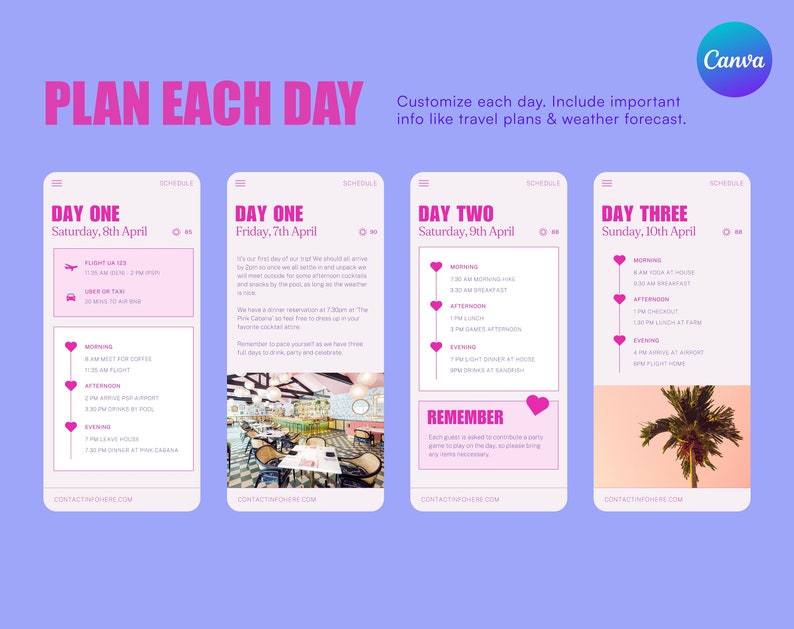 May include: A colorful phone screen mockup with a pink heart design. The screen displays a daily itinerary for a weekend trip with the text "Plan Each Day" at the top. The itinerary includes activities like "Flight LA 123", "Dinner at Casa Cabana", and "Drinks at Sandorf".