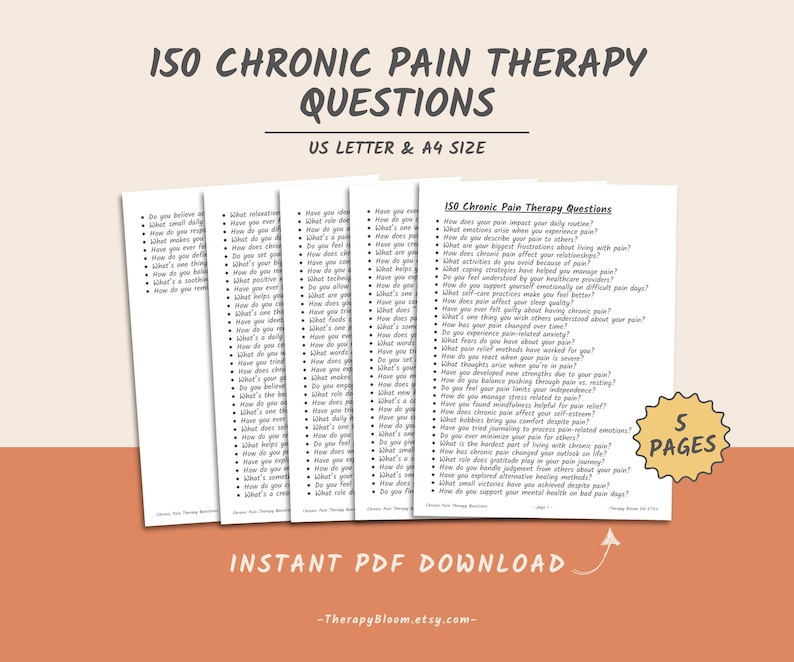 May include: A printable PDF download of 150 questions for chronic pain therapy. The document is divided into five pages and is available in US Letter and A4 sizes. The text on the page reads "150 Chronic Pain Therapy Questions" and "Instant PDF Download".