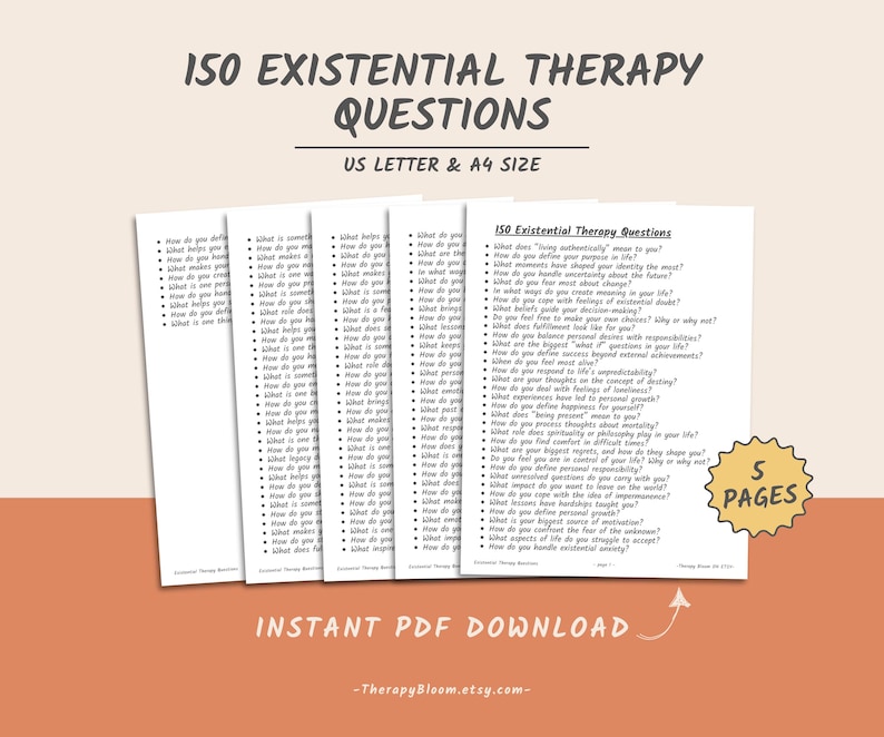 May include: A printable PDF download of 150 existential therapy questions. The document is divided into five pages and is available in US Letter and A4 sizes. The text is in black and white on a white background.