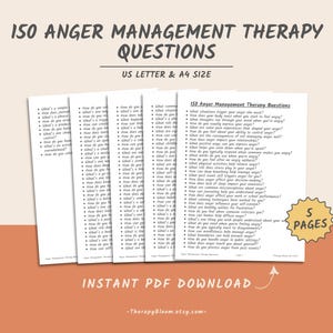 May include: A printable PDF download of 150 anger management therapy questions. The document is divided into five pages and is available in US Letter and A4 sizes. The text "Instant PDF Download" is at the bottom of the page.