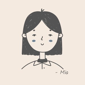 May include: A hand-drawn illustration of a person with short, dark hair and a small smile. The person has blue cheek accents and is wearing a collared shirt. The name "- Mia" is written in cursive below the person's chin.
